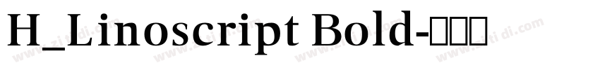 H_Linoscript Bold字体转换
